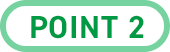 POINT 2